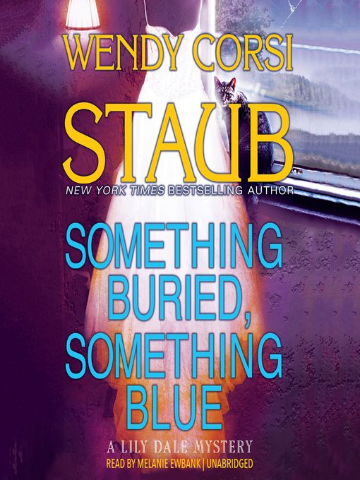 Title details for Something Buried, Something Blue by Wendy Corsi Staub - Available